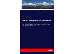 9783743409552 - Über die Aneurysmen der Hirnarterien - Hermann Lebert Kartoniert (TB)