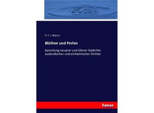 9783743410695 - Blüthen und Perlen - P F L Warns Kartoniert (TB)