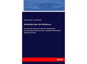 9783743410732 - Aristoteles über die Dichtkunst - Julius Hermann von Kirchmann Kartoniert (TB)