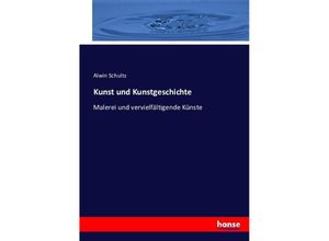 9783743411623 - Kunst und Kunstgeschichte - Alwin Schultz Kartoniert (TB)