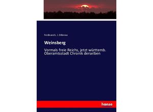 9783743411708 - Weinsberg - Ferdinand L I Dillenius Kartoniert (TB)