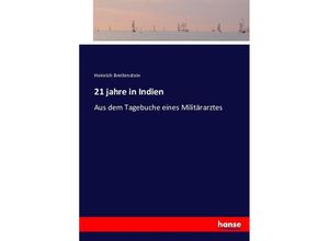 9783743412286 - 21 jahre in Indien - Heinrich Breitenstein Kartoniert (TB)