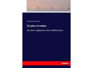 9783743412309 - 21 jahre in Indien - Heinrich Breitenstein Kartoniert (TB)