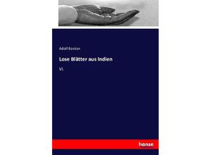 9783743412330 - Lose Blätter aus Indien - Adolf Bastian Kartoniert (TB)