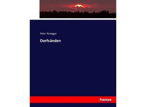 9783743412941 - Dorfsünden - Peter Rosegger Kartoniert (TB)