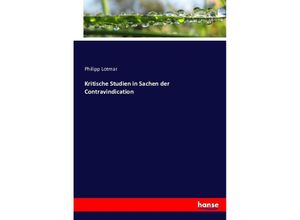 9783743413092 - Kritische Studien in Sachen der Contravindication - Philipp Lotmar Kartoniert (TB)