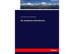 9783743413191 - Die analytische Zahlentheorie - Paul Gustav Heinrich Bachmann Kartoniert (TB)