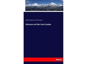 9783743413986 - Itinerare auf der Insel Lesbos - Robert Koldewey Heinrich Kiepert Kartoniert (TB)