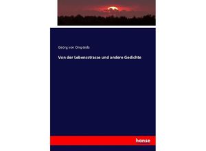 9783743414396 - Von der Lebensstrasse und andere Gedichte - Georg von Ompteda Kartoniert (TB)