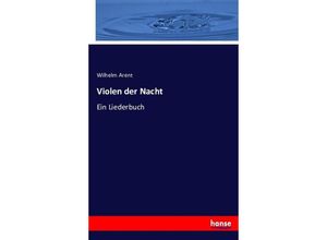 9783743416017 - Violen der Nacht - Wilhelm Arent Kartoniert (TB)