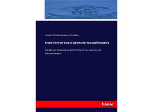 9783743416420 - Erster Entwurf eines Systems der Naturphilosophie - Friedrich Wilhelm Joseph Schelling Kartoniert (TB)