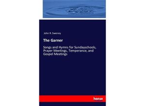 9783743417748 - The Garner - John R Sweney Kartoniert (TB)