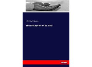 9783743418974 - The Metaphors of St Paul - John Saul Howson Kartoniert (TB)