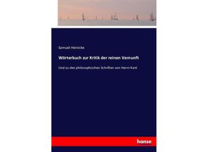 9783743419445 - Wörterbuch zur Kritik der reinen Vernunft - Samuel Heinicke Kartoniert (TB)