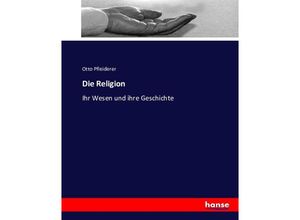 9783743419780 - Die Religion - Otto Pfleiderer Kartoniert (TB)