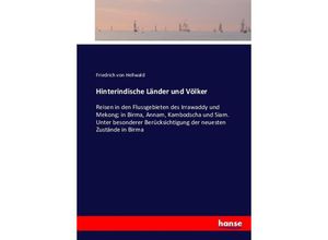 9783743420656 - Hinterindische Länder und Völker - Friedrich von Hellwald Kartoniert (TB)