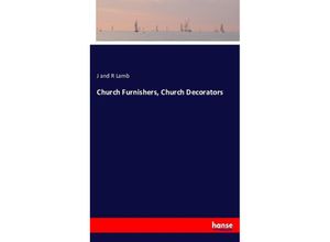 9783743420809 - Church Furnishers Church Decorators - J and R Lamb Kartoniert (TB)