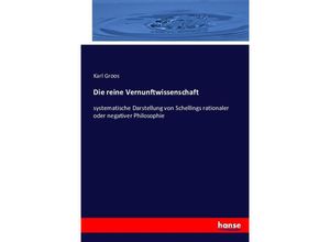 9783743421905 - Die reine Vernunftwissenschaft - Karl Groos Kartoniert (TB)