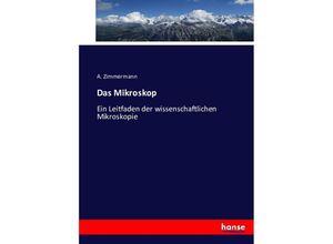 9783743423152 - Das Mikroskop - A Zimmermann Kartoniert (TB)