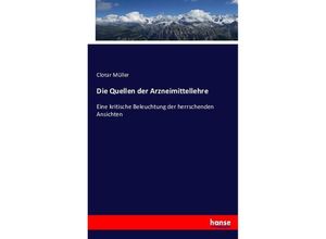 9783743423923 - Die Quellen der Arzneimittellehre Kartoniert (TB)