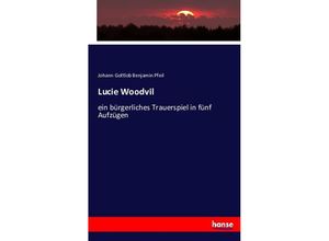 9783743424203 - Lucie Woodvil - Johann Gottlob Benjamin Pfeil Kartoniert (TB)