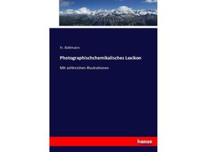 9783743424777 - Photographischchemikalisches Lexikon - Fr Bollmann Kartoniert (TB)