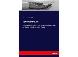 9783743425262 - Der Rosenfreund - Johannes Wesselhöft Kartoniert (TB)