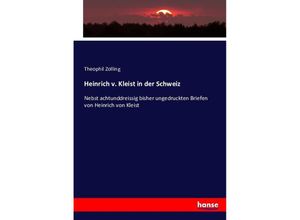 9783743426931 - Heinrich v Kleist in der Schweiz - Theophil Zolling Kartoniert (TB)