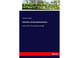 9783743427235 - Statistik und Gesellschaftslehre - Georg von Mayr Kartoniert (TB)