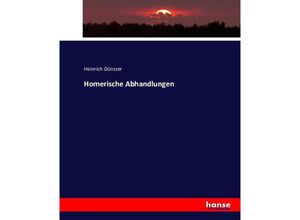 9783743428836 - Homerische Abhandlungen - Heinrich Düntzer Kartoniert (TB)