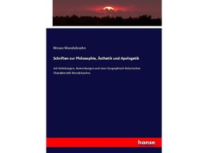 9783743430259 - Schriften zur Philosophie Ästhetik und Apologetik - Moses Mendelssohn Kartoniert (TB)