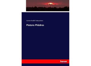 9783743430839 - Platons Phädros - Carsten Redlef Volquardsen Kartoniert (TB)