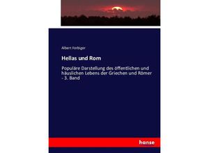 9783743430945 - Hellas und Rom - Albert Forbiger Kartoniert (TB)