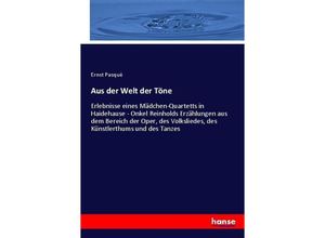 9783743431188 - Aus der Welt der Töne - Ernst Pasque Kartoniert (TB)