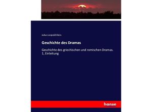 9783743431607 - Geschichte des Dramas - Julius Leopold Klein Kartoniert (TB)