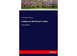 9783743432161 - Ludwig van Beethovens Leben - A Wheelock Thayer Kartoniert (TB)