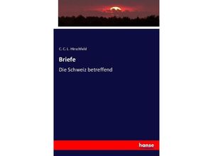 9783743432611 - Briefe - C C L Hirschfeld Kartoniert (TB)