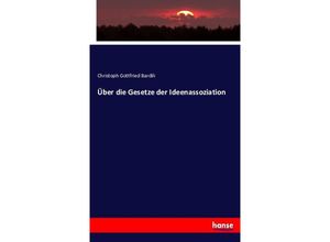 9783743433403 - Über die Gesetze der Ideenassoziation - Christoph Gottfried Bardili Kartoniert (TB)