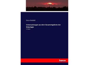 9783743433588 - Untersuchungen aus dem Gesammtgebiete der Mykologie - Oscar Brefeld Kartoniert (TB)