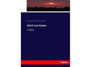 9783743434509 - Ulrich von Hutten - David Friedrich Strauss Ulrich von Hutten Kartoniert (TB)