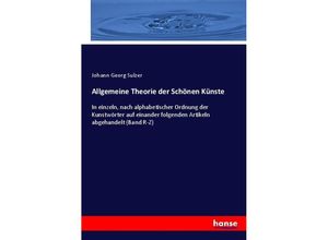 9783743435193 - Allgemeine Theorie der Schönen Künste   2 2 - Johann G Sulzer Kartoniert (TB)