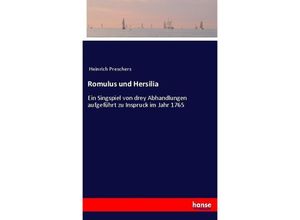 9783743435384 - Romulus und Hersilia - Heinrich Preschers Kartoniert (TB)