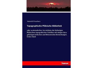 9783743437531 - Topographische Pfälzische Bibliothek - Heinrich Preschers Kartoniert (TB)