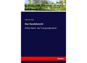 9783743438316 - Das Handelsrecht - Heinrich Thöl Kartoniert (TB)