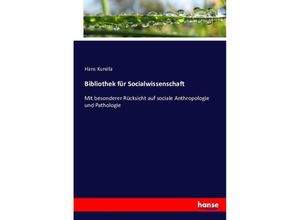 9783743438972 - Bibliothek für Socialwissenschaft - Hans Kurella Kartoniert (TB)