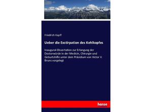 9783743439450 - Ueber die Exstirpation des Kehlkopfes - Friedrich Kapff Kartoniert (TB)