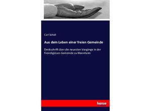 9783743439658 - Aus dem Leben einer freien Gemeinde - Carl Scholl Kartoniert (TB)