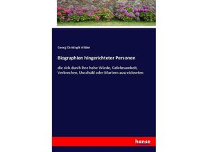 9783743441446 - Biographien hingerichteter Personen - Georg Christoph Wilder Kartoniert (TB)