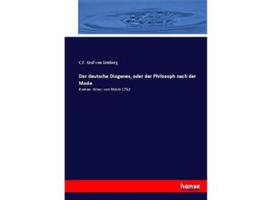 9783743441644 - Der deutsche Diogenes oder der Philosoph nach der Mode - C F von Limberg Kartoniert (TB)