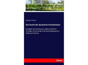 9783743443068 - Das Recht der deutschen Einzelstaaten - Heinrich Tinsch Kartoniert (TB)